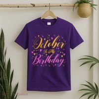October Is My Birthday Yes The Whole Month T-Shirt thumb 2