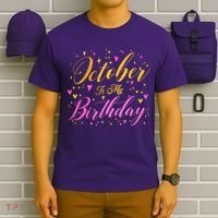 October Is My Birthday Yes The Whole Month T-Shirt thumb 6