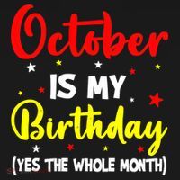 October Is My Birthday The Whole Month October Birthday Long Sleeve Shirt thumb 2