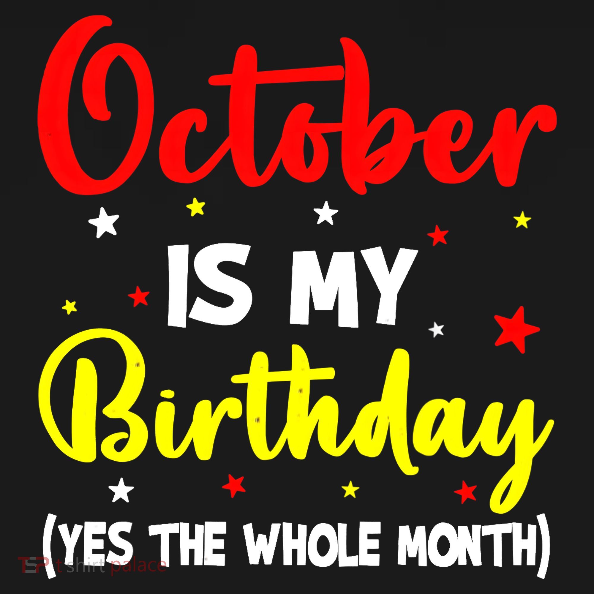 October Is My Birthday The Whole Month October Birthday Women's Hoodie