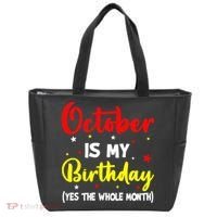 October Is My Birthday The Whole Month October Birthday Tote Bag thumb 0
