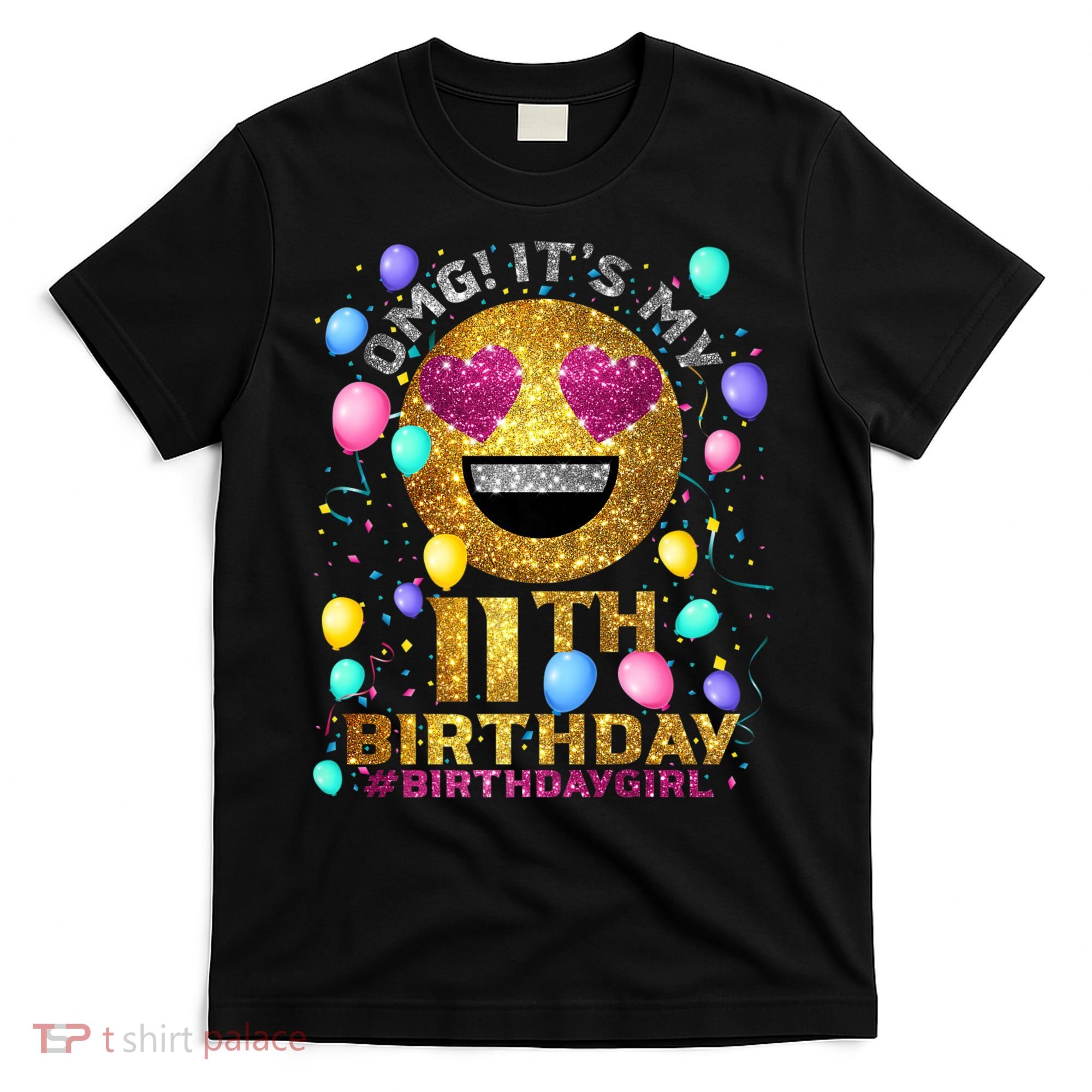 OMG It's My 11th Birthday T-Shirt