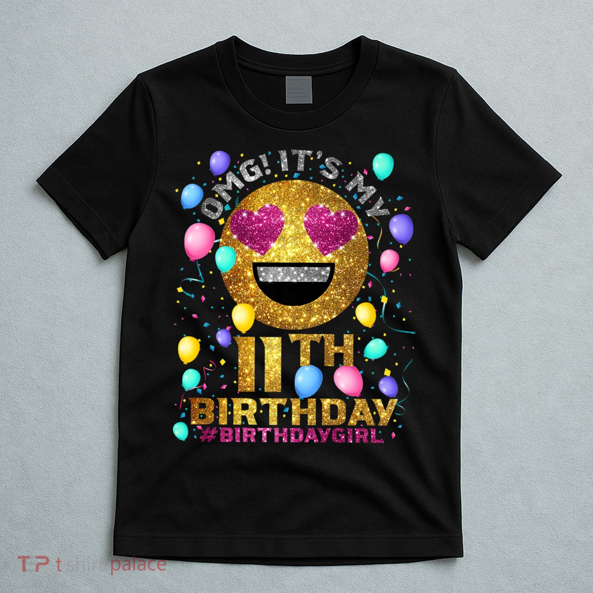 OMG It's My 11th Birthday T-Shirt