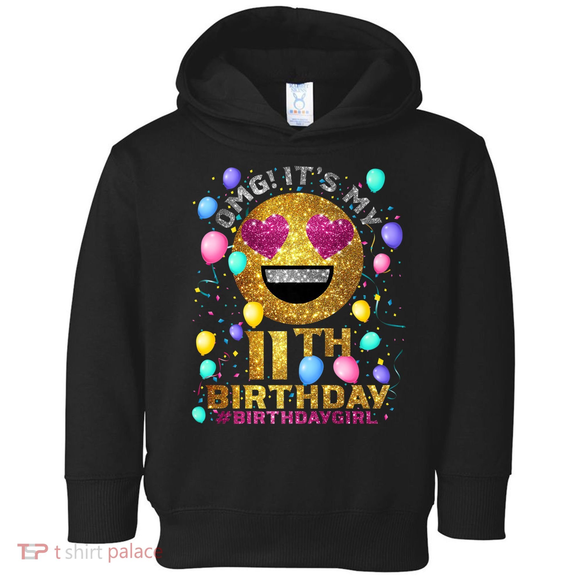 OMG It's My 11th Birthday Toddler Hoodie