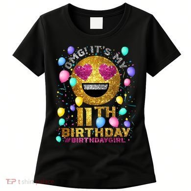 OMG It's My 11th Birthday Women's T-Shirt
