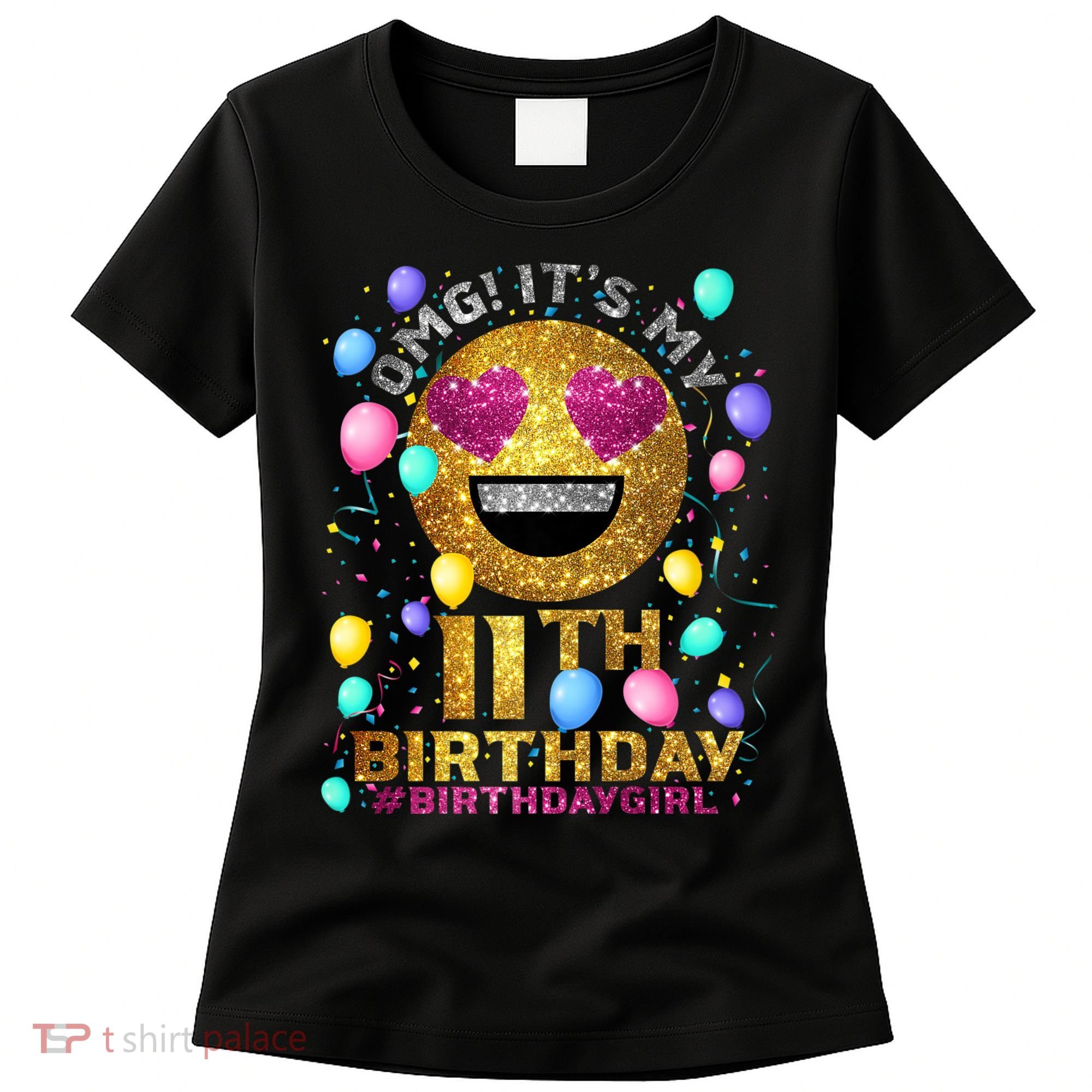 OMG It's My 11th Birthday Women's T-Shirt