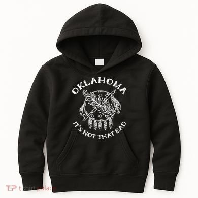 Oklahoma Its Not That Bad Funny State Kids Hoodie