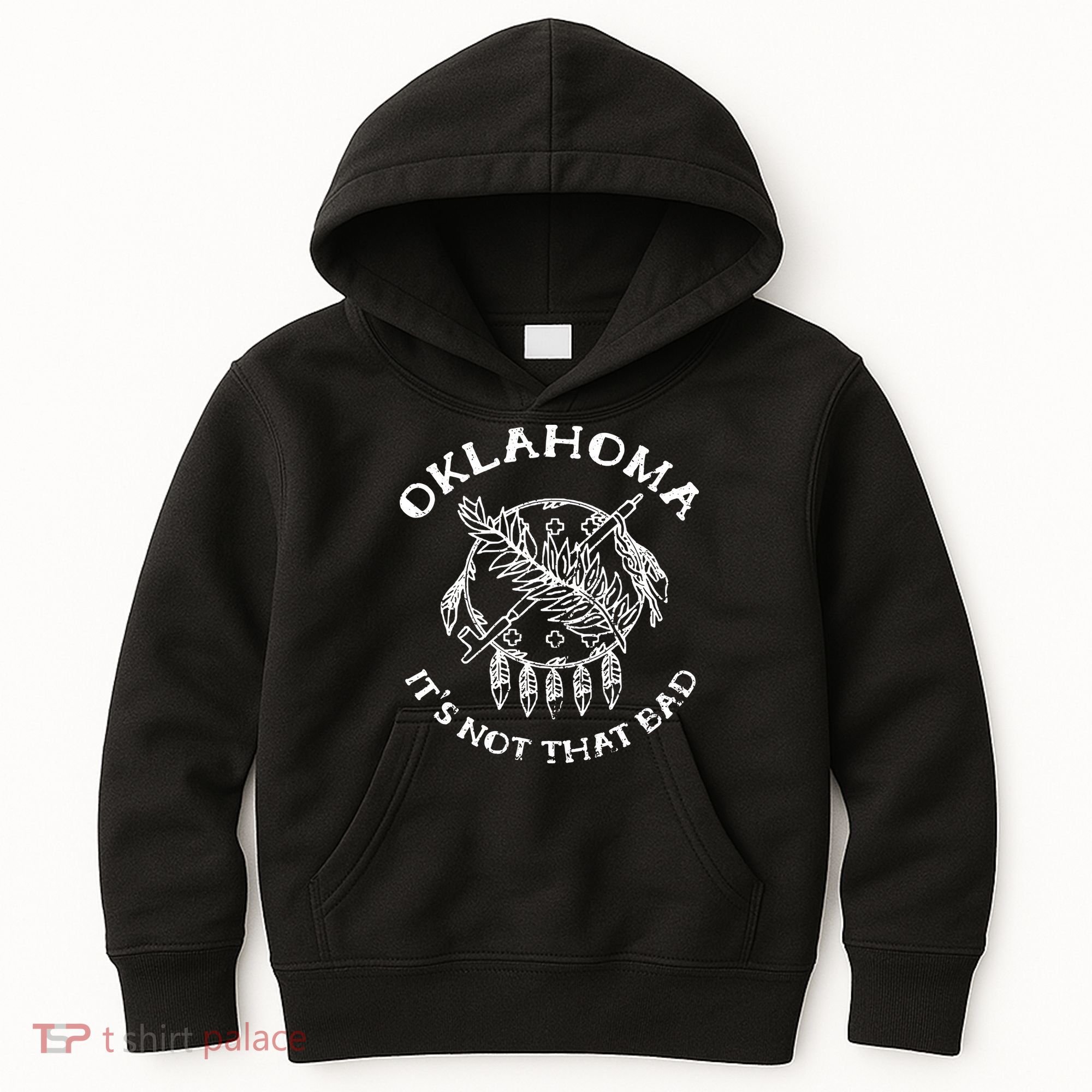 Oklahoma Its Not That Bad Funny State Kids Hoodie