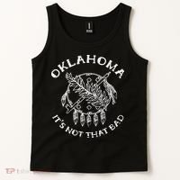 Oklahoma Its Not That Bad Funny State Tank Top thumb 2