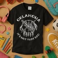 Oklahoma Its Not That Bad Funny State Kids T-Shirt thumb 3
