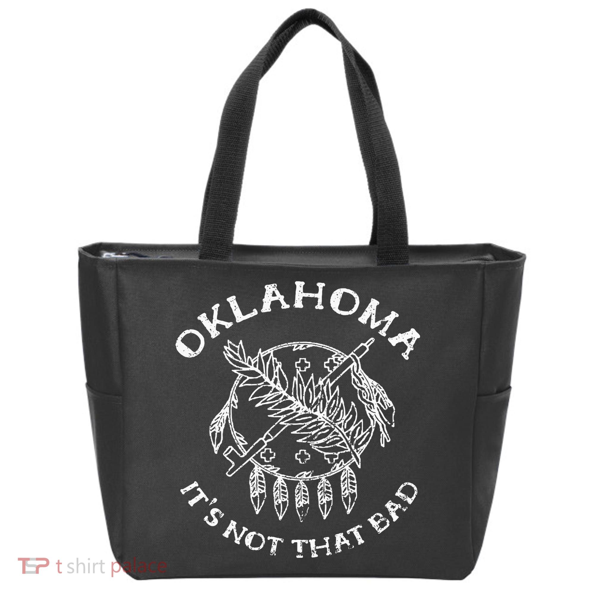 Oklahoma Its Not That Bad Funny State Tote Bag