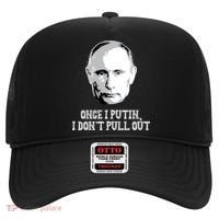 Once I Putin I Don't Pull Out Funny Russia Hat thumb 0