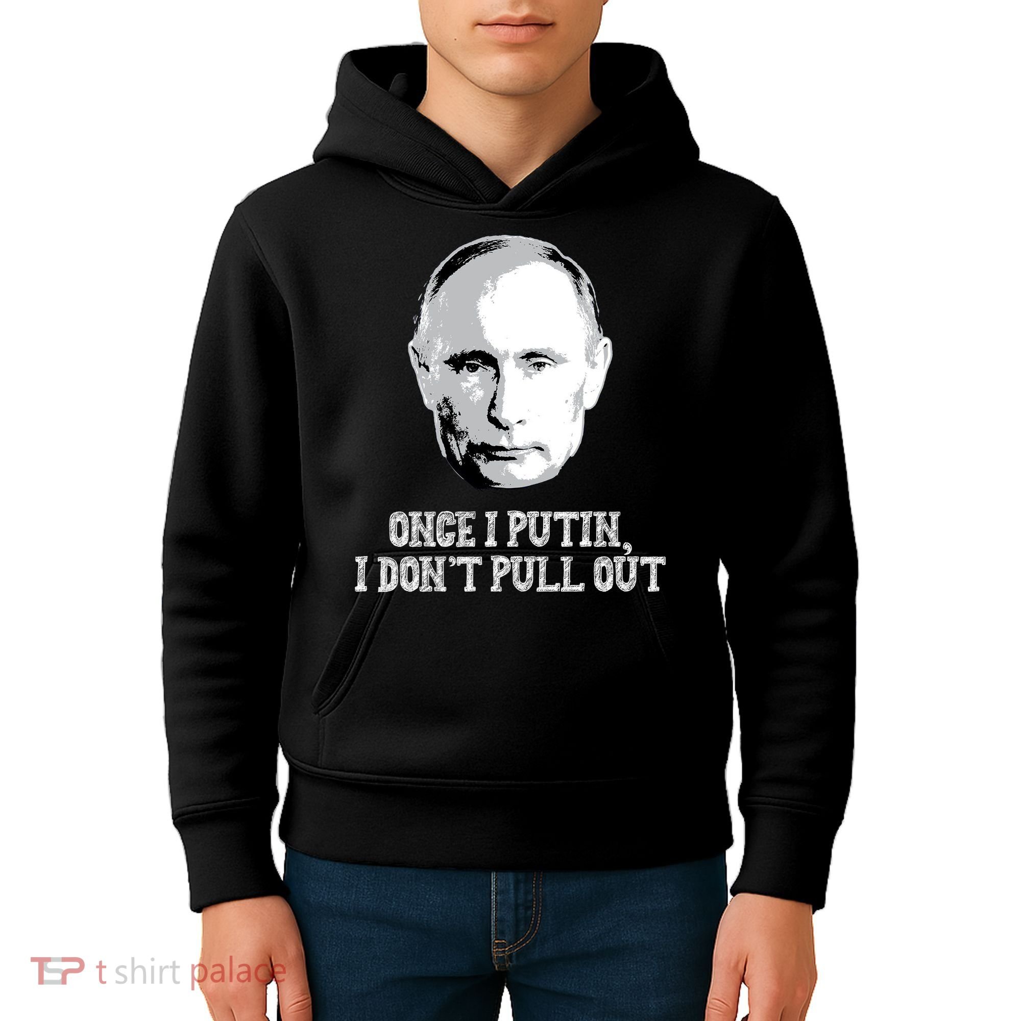 Once I Putin I Don't Pull Out Funny Russia Kids Hoodie