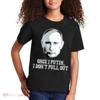 Once I Putin I Don't Pull Out Funny Russia Kids T-Shirt thumb 2