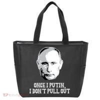 Once I Putin I Don't Pull Out Funny Russia Tote Bag thumb 0