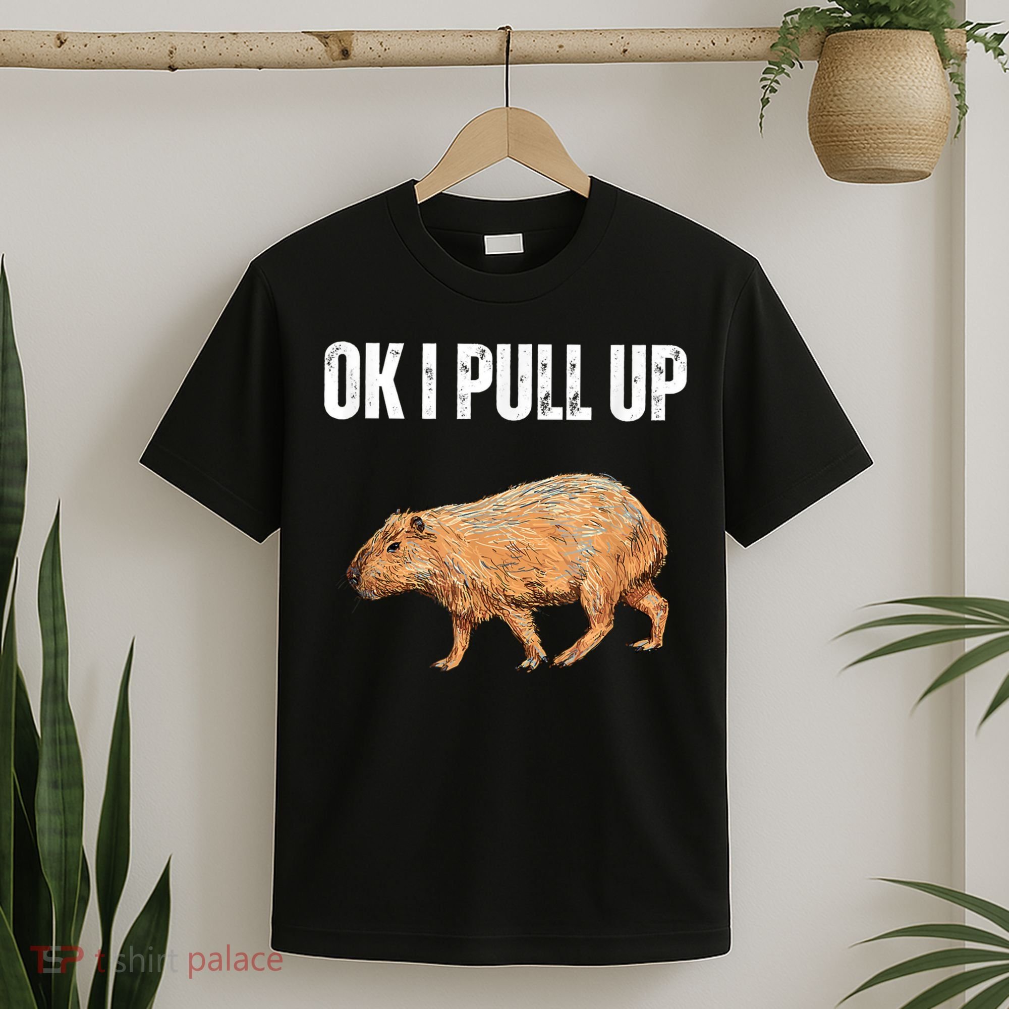 Ok I Pull Up Capybara Shirt Funny Capybara Meme Ok I Pull Up T-Shirt