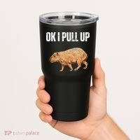 Ok I Pull Up Capybara Shirt Funny Capybara Meme Ok I Pull Up Tumbler thumb 2