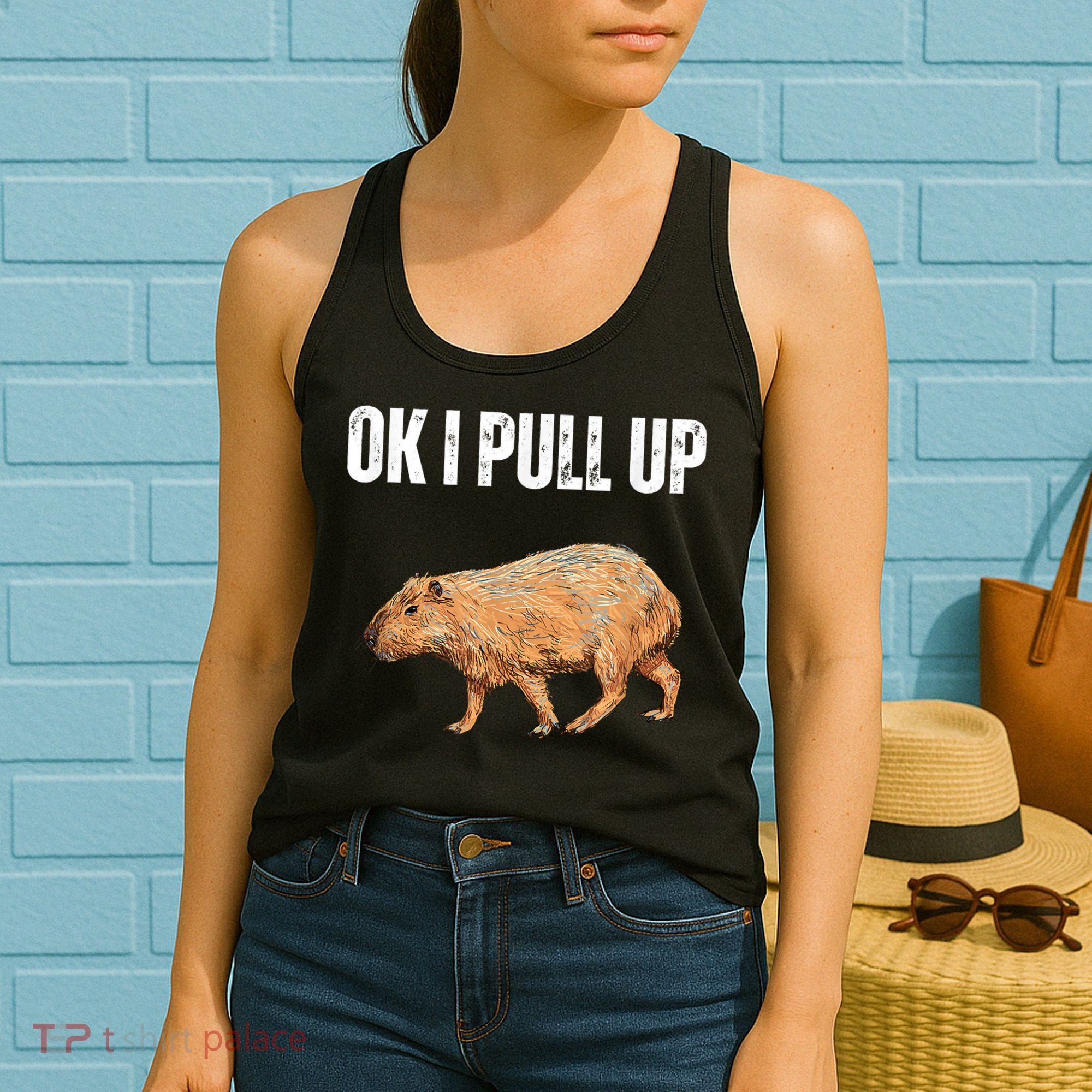 Ok I Pull Up Capybara Shirt Funny Capybara Meme Ok I Pull Up Women's Tank Top
