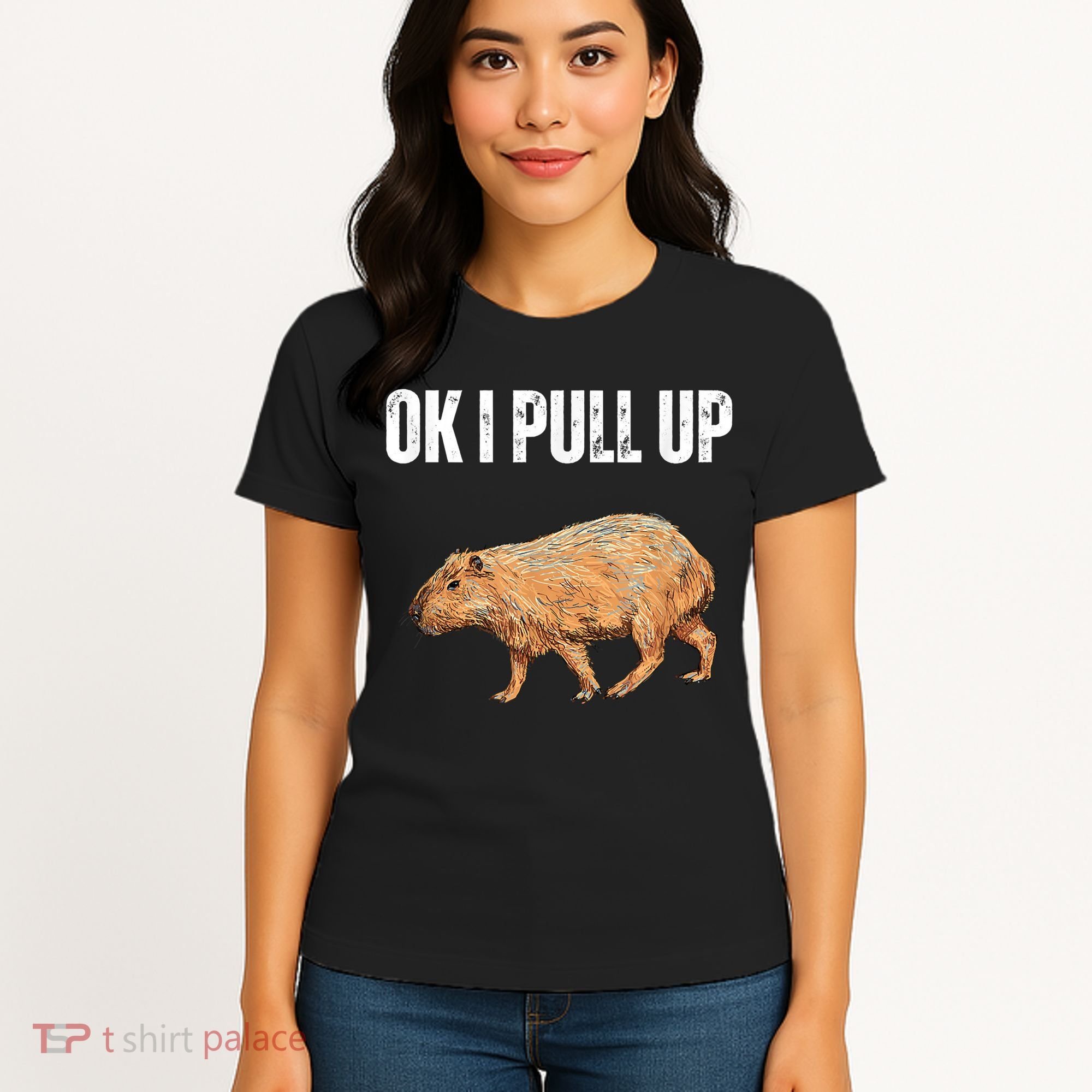 Ok I Pull Up Capybara Shirt Funny Capybara Meme Ok I Pull Up Women's T-Shirt