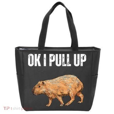 Ok I Pull Up Capybara Shirt Funny Capybara Meme Ok I Pull Up Tote Bag