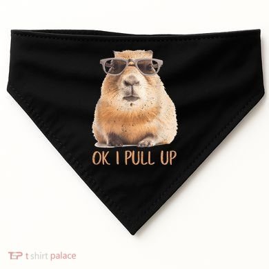 Ok I Pull Up Capybara USA-Made Doggie Bandana