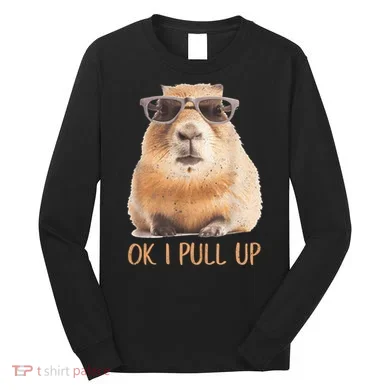 Ok I Pull Up Capybara Long Sleeve Shirt
