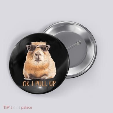 Ok I Pull Up Capybara Button