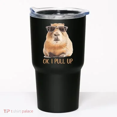 Ok I Pull Up Capybara Tumbler