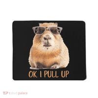 Ok I Pull Up Capybara Mousepad thumb 0