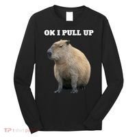 Ok I Pull Up Capybara Long Sleeve Shirt thumb 0