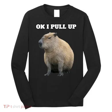 Ok I Pull Up Capybara Long Sleeve Shirt
