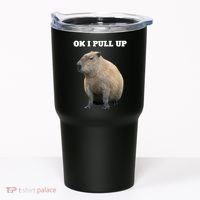 Ok I Pull Up Capybara Tumbler thumb 0