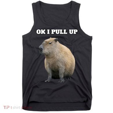 Ok I Pull Up Capybara Tank Top