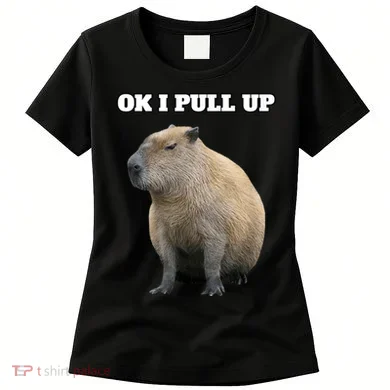 Ok I Pull Up Capybara Women's T-Shirt