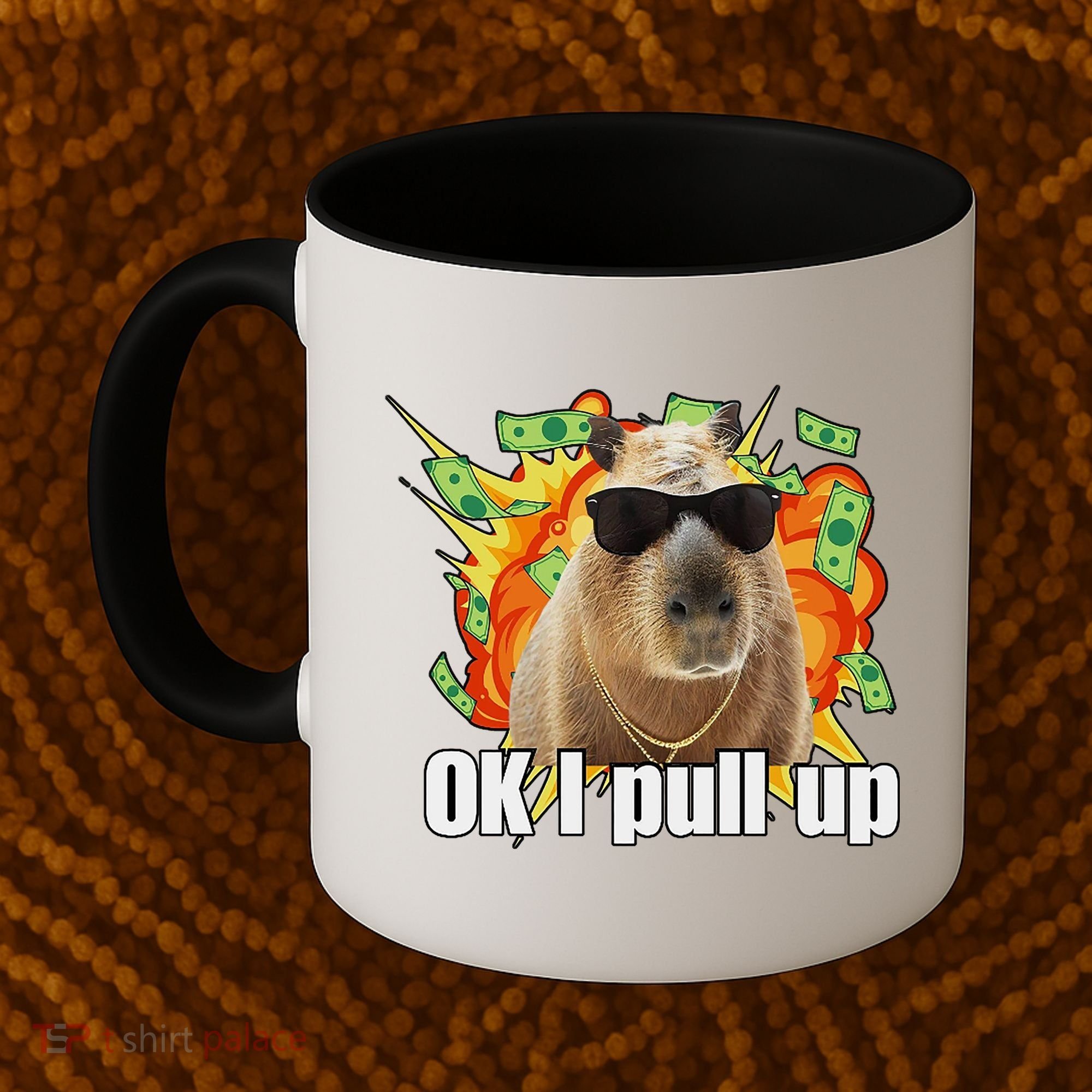 Ok I Pull Up Capybara Funny Meme Coffee Mug