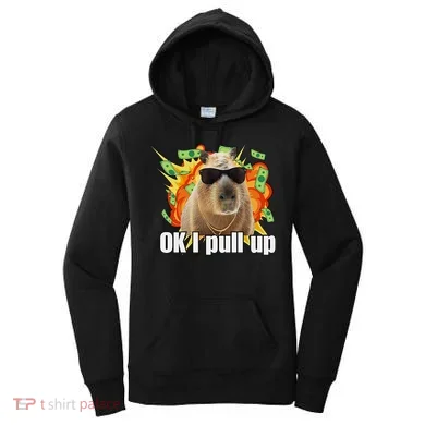 Ok I Pull Up Capybara Funny Meme Women's Hoodie