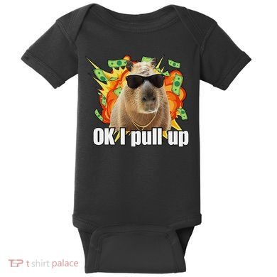 Ok I Pull Up Capybara Funny Meme Baby Bodysuit