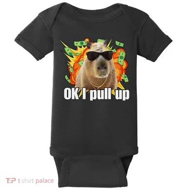 Ok I Pull Up Capybara Funny Meme Baby Bodysuit