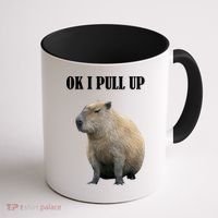 Ok I Pull Up Capybara Funny Coffee Mug thumb 1