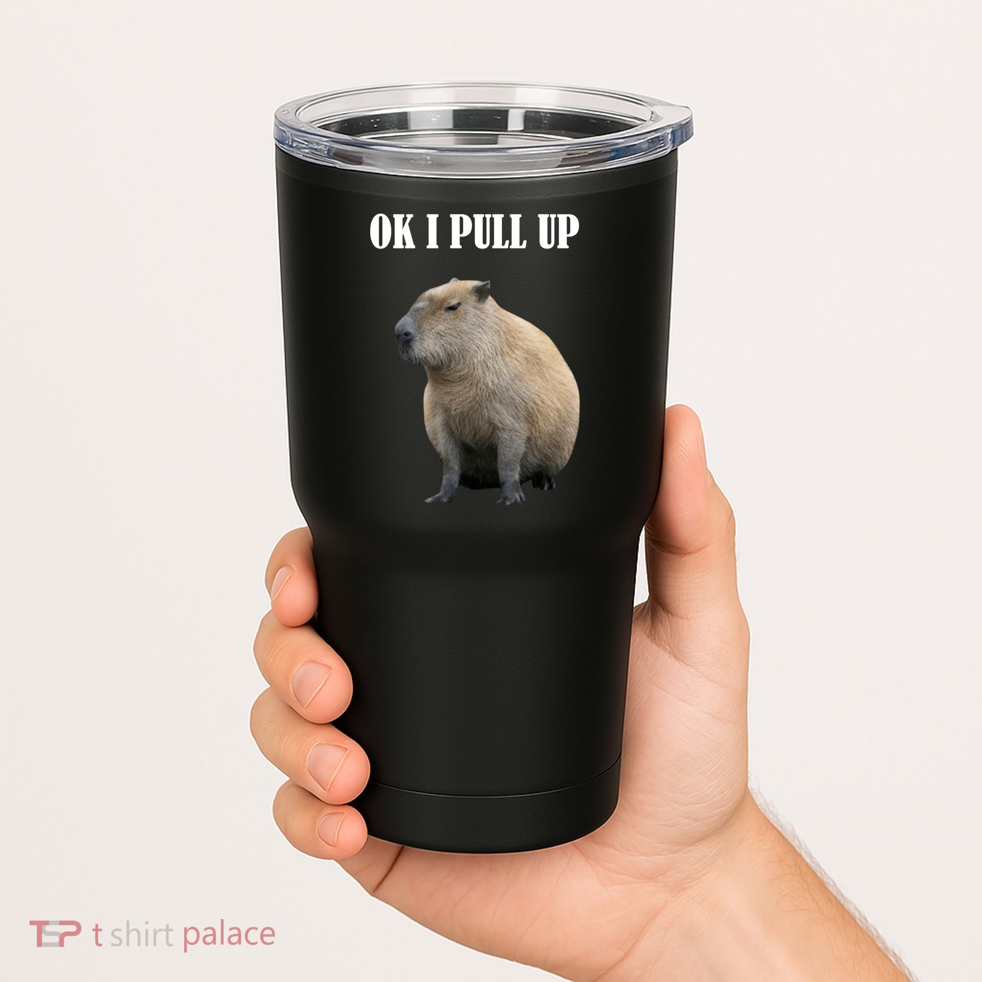 Ok I Pull Up Capybara Funny Tumbler