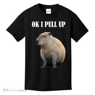 Ok I Pull Up Capybara Funny Kids T-Shirt