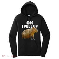 Ok I Pull Up Capybara Funny Capybara Lover Dank Meme Women's Hoodie thumb 0