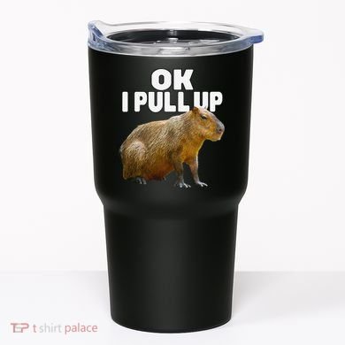 Ok I Pull Up Capybara Funny Capybara Lover Dank Meme Tumbler