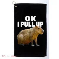 Ok I Pull Up Capybara Funny Capybara Lover Dank Meme Golf Towel thumb 0