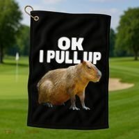 Ok I Pull Up Capybara Funny Capybara Lover Dank Meme Golf Towel thumb 1
