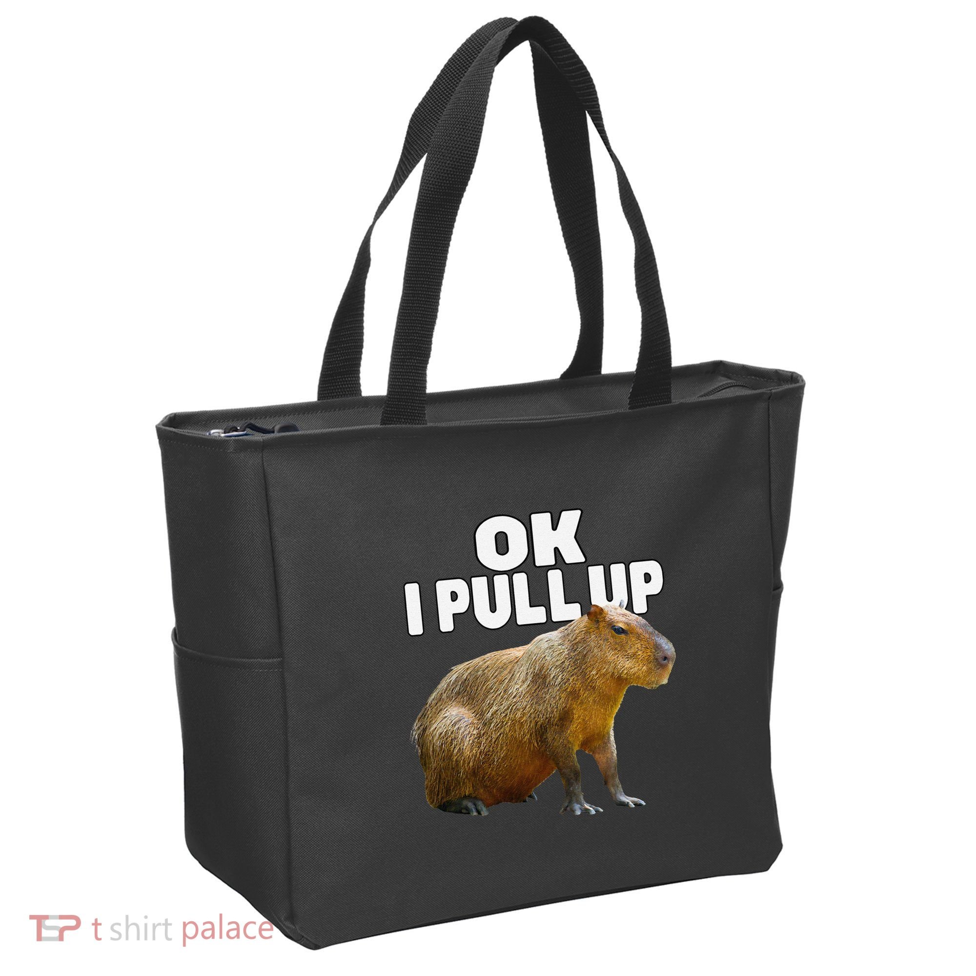 Ok I Pull Up Capybara Funny Capybara Lover Dank Meme Tote Bag