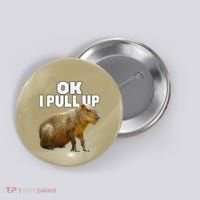 Ok I Pull Up Capybara Funny Capybara Lover Dank Meme Button thumb 0