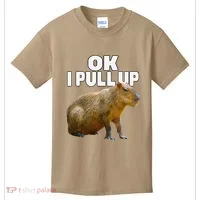 Ok I Pull Up Capybara Funny Capybara Lover Dank Meme Kids T-Shirt thumb 0