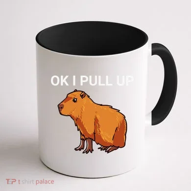 Ok I Pull Up Funny Capybara Dank Meme Coffee Mug back