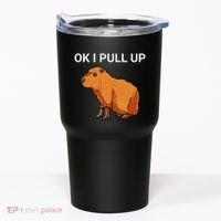 Ok I Pull Up Funny Capybara Dank Meme Tumbler thumb 0